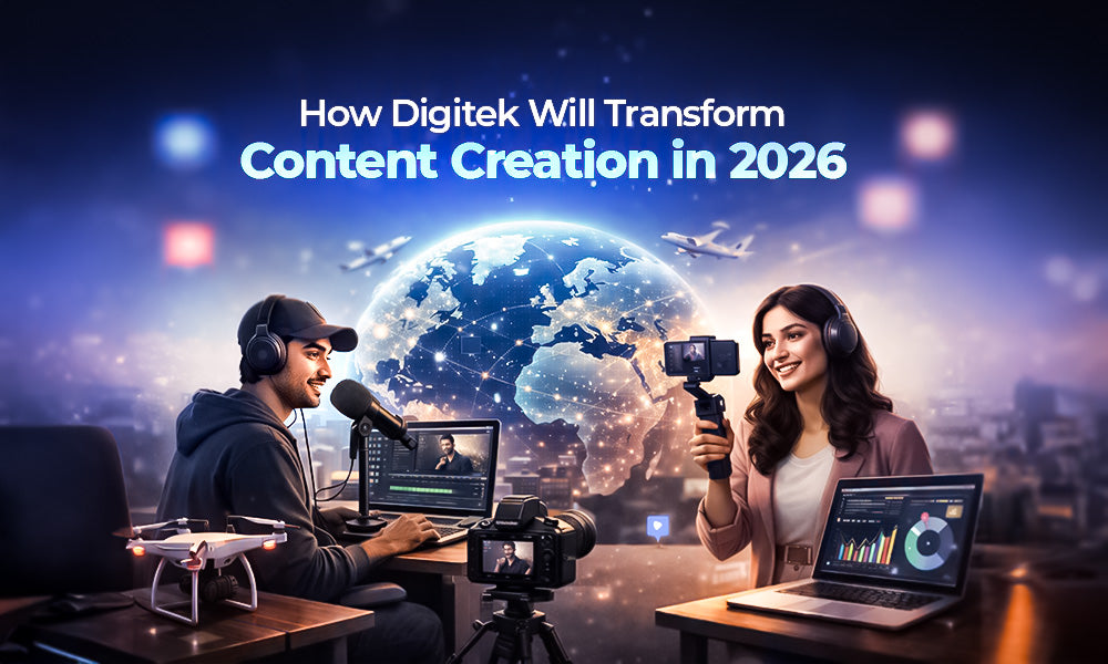 How Digitek Will Transform Content Creation in 2026