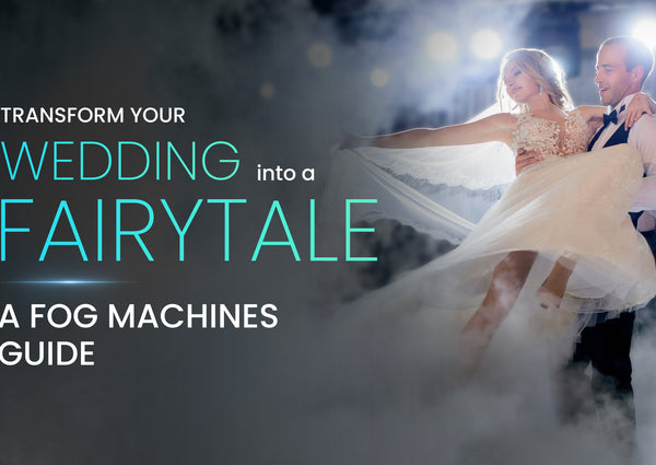 Transform Your Wedding into a Fairytale: Fog Machines Guide