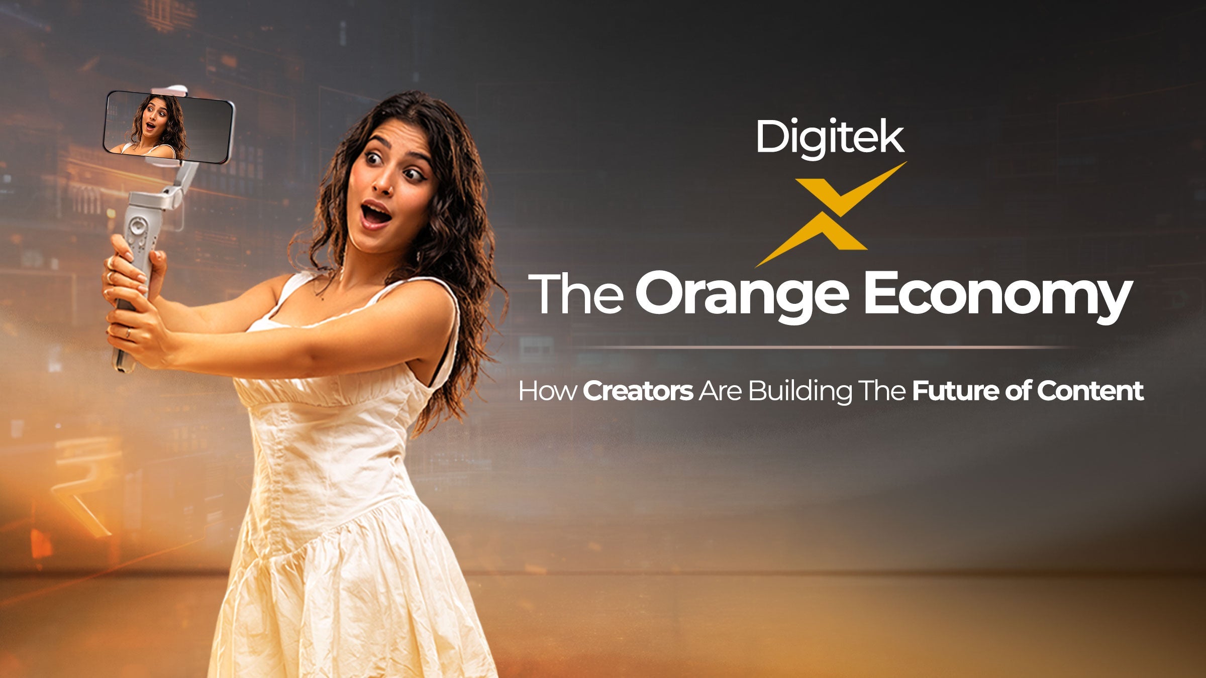 Digitek x The Orange Economy - The Future of Creative Content