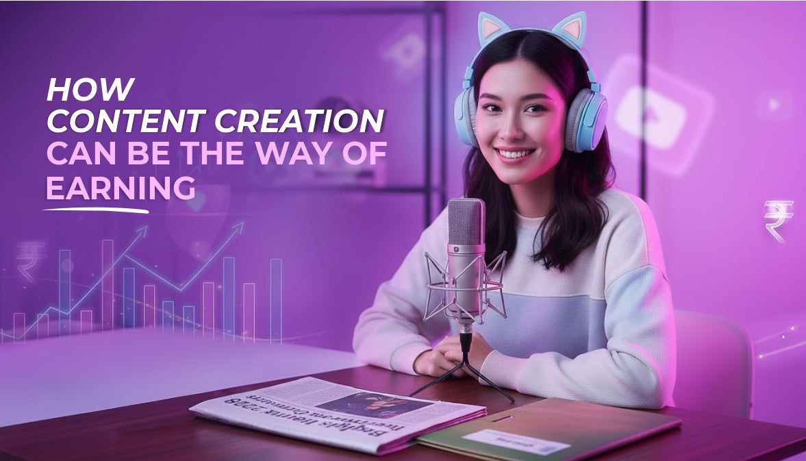 How Content Creation Can Be a Way of Earning