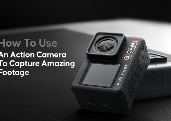 How to Use an Action Camera to Capture Amazing Footage