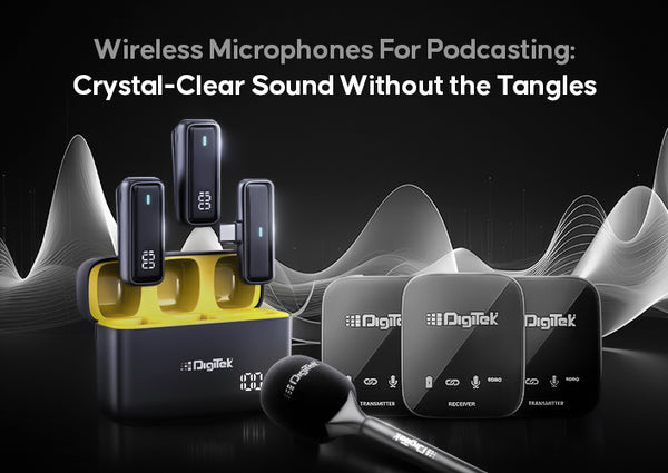 Wireless Microphones for Podcasting: Crystal-Clear Sound Without the Tangles