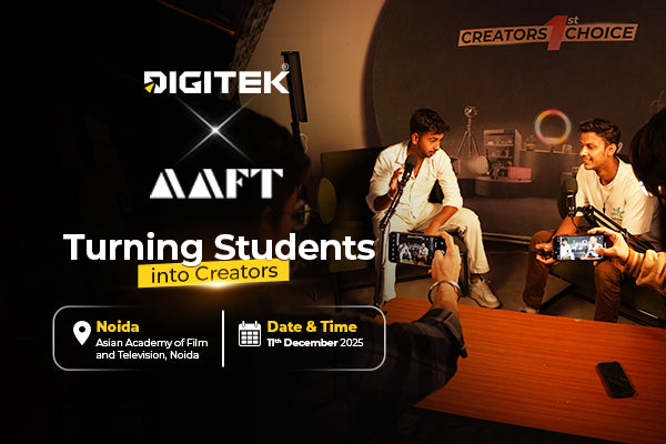 Digitek X AAFT: Turning Students into Creators